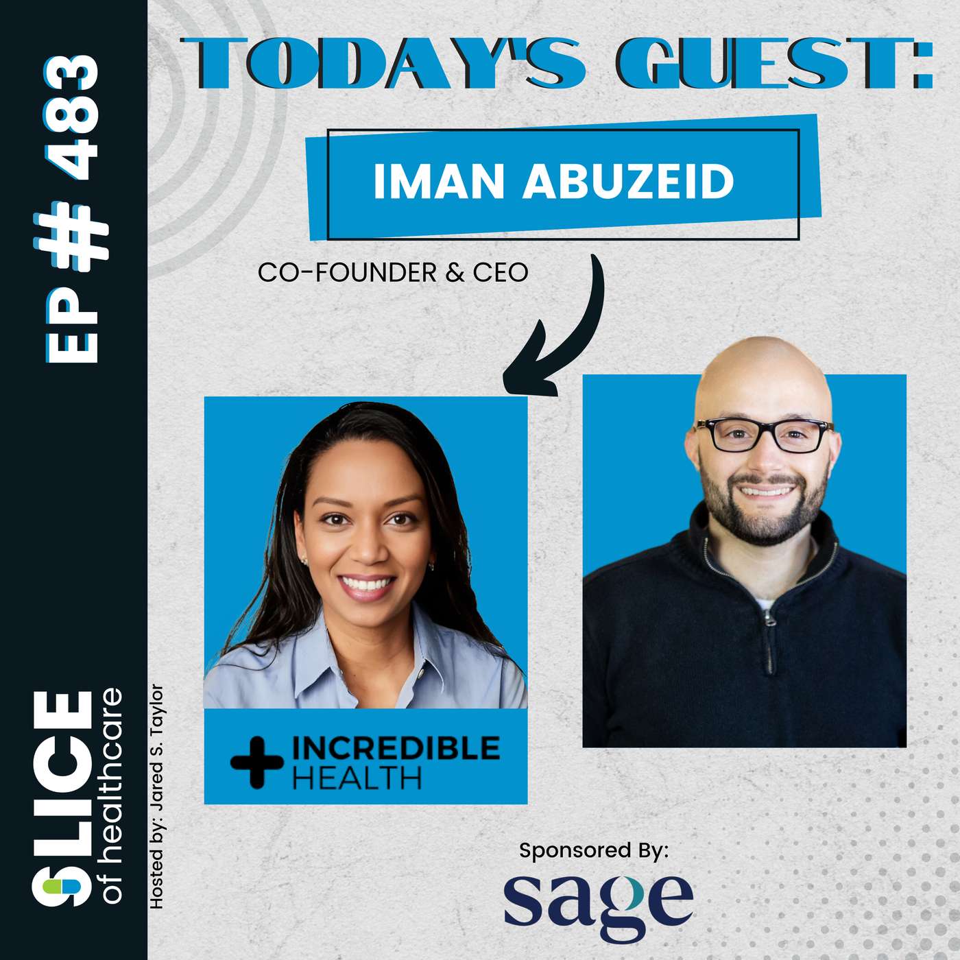 #483 - Iman Abuzeid, Co-Founder & CEO at Incredible Health