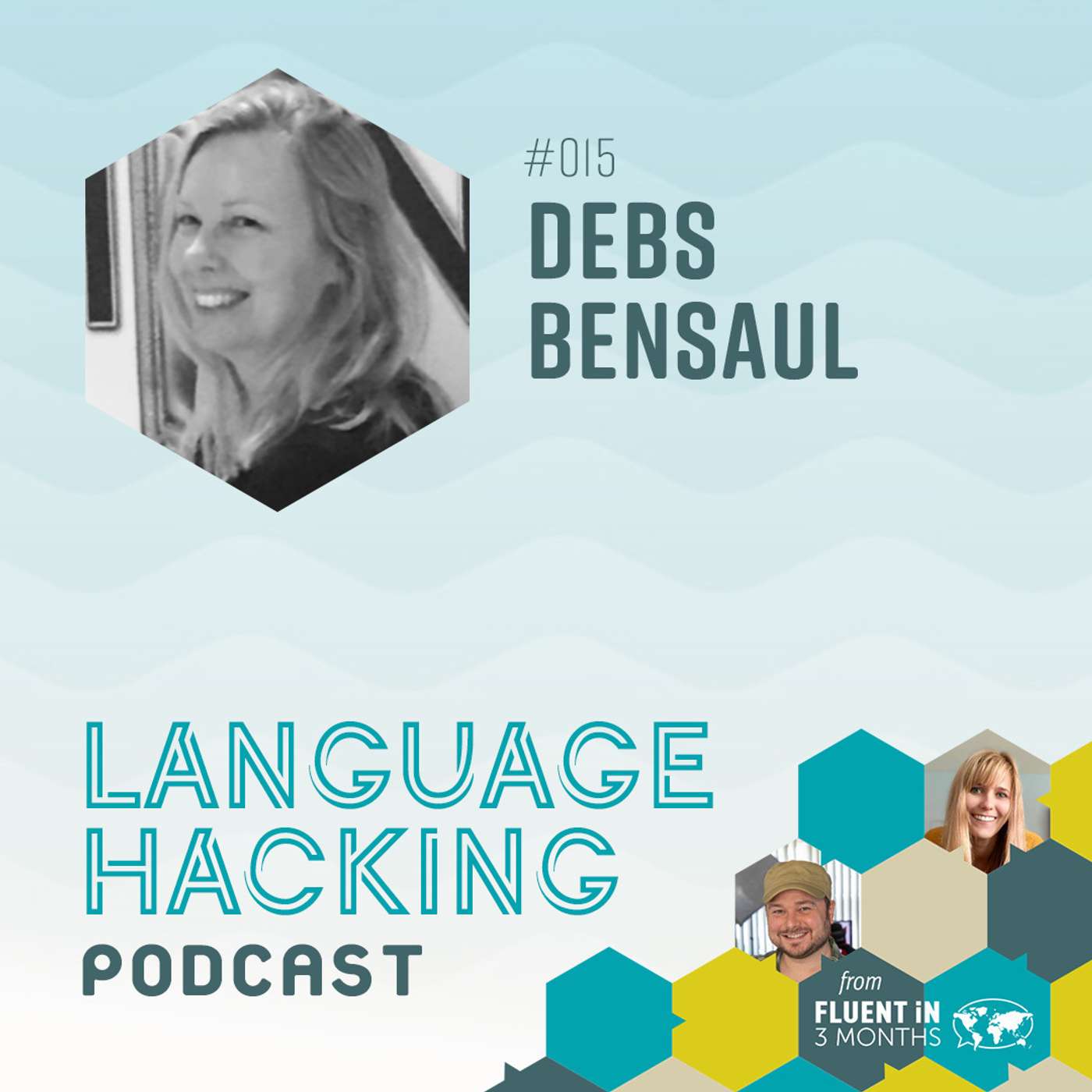#15 The Power of Friendship in Language Acquisition with Debs Bensaul