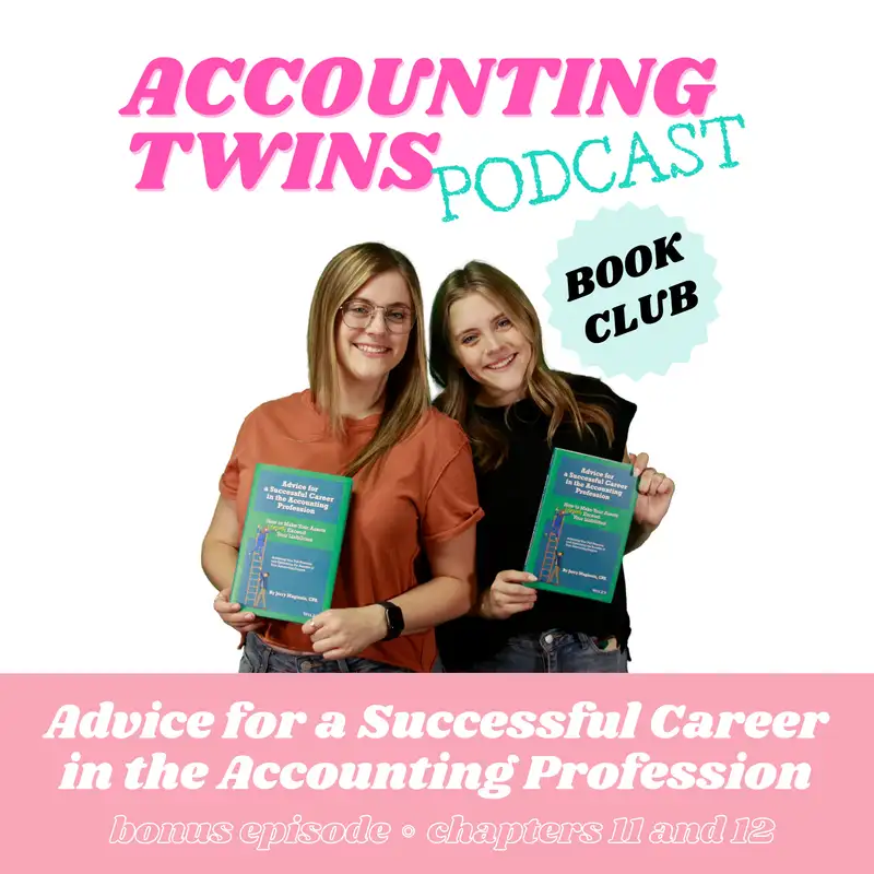 Book Club Bonus Episode: Advice for a Successful Career in the Accounting Profession (Chapters 11 and 12)