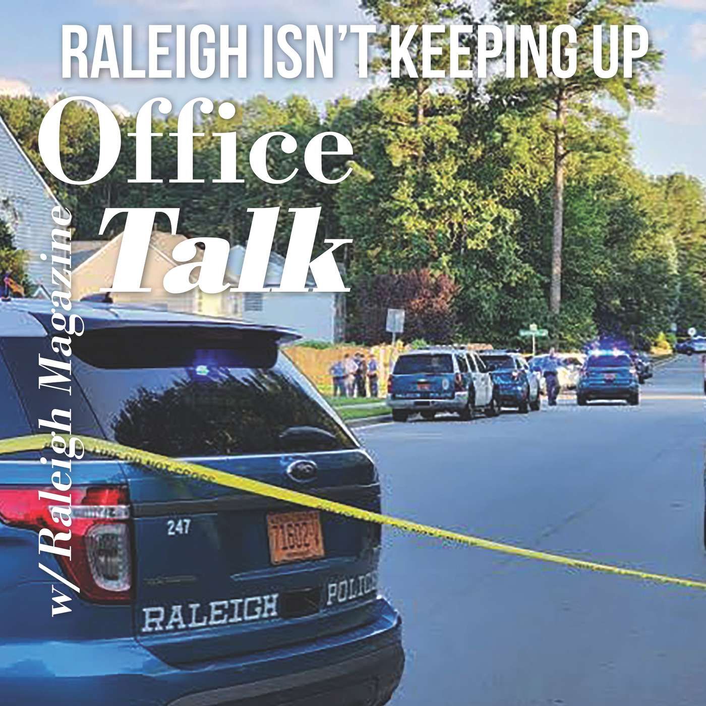 Raleigh Isn’t Keeping Up Raleigh Isn’t Keeping Up