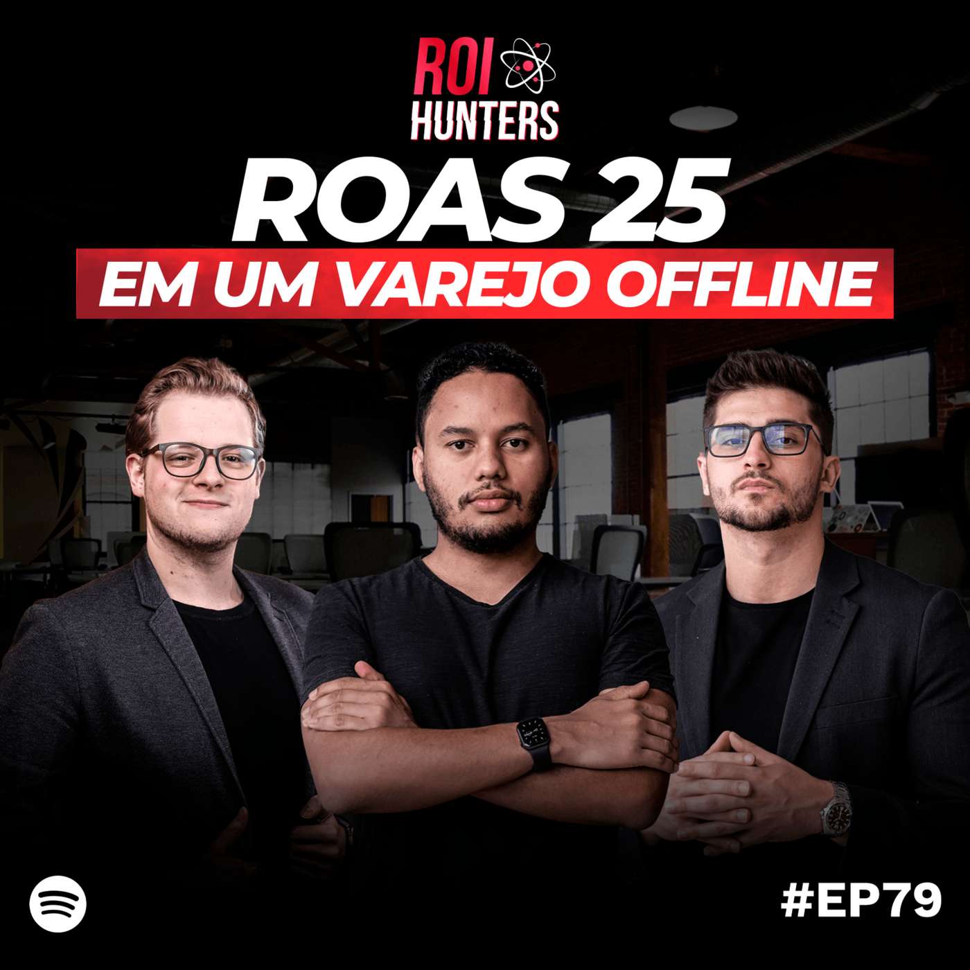 ROAS 25 em um Varejo Offline | ROI Hunters #79 episode artwork
