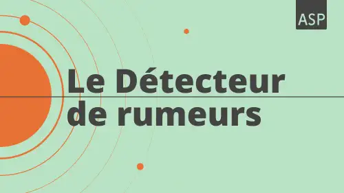 Le Détecteur de rumeurs