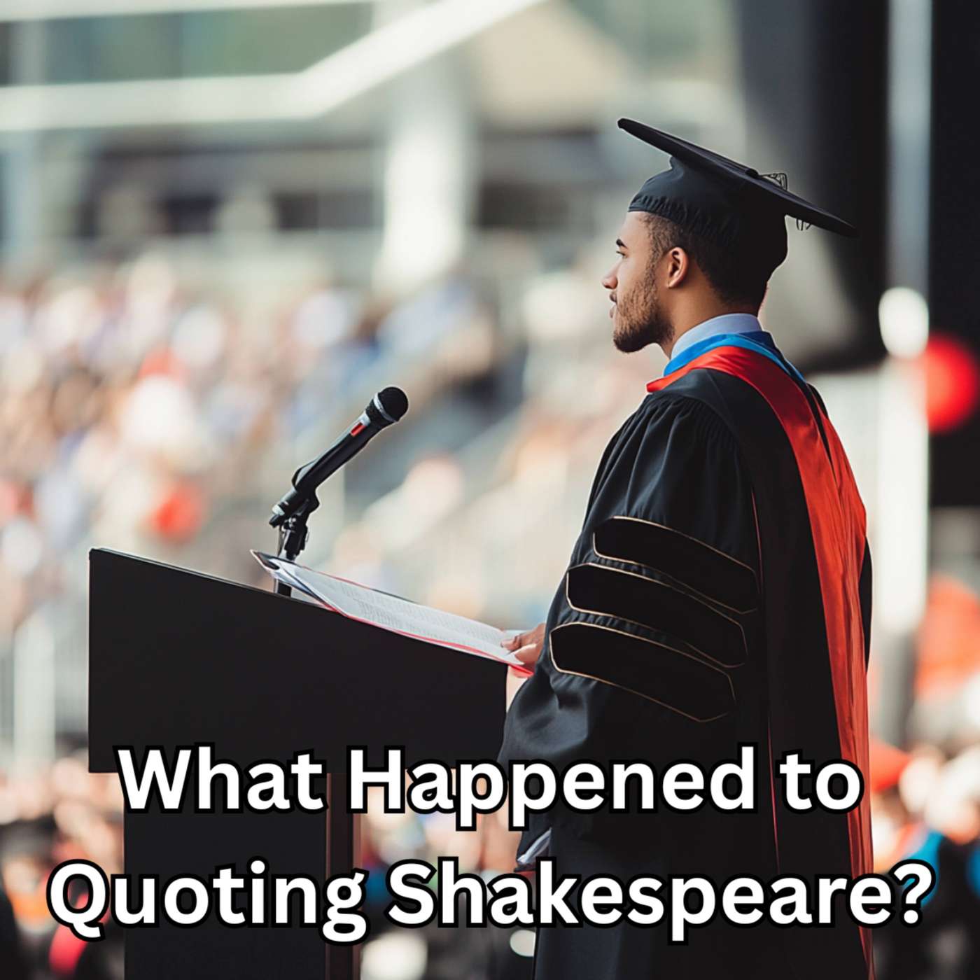 Day 188 - What Happened to Quoting Shakespeare? episode artwork