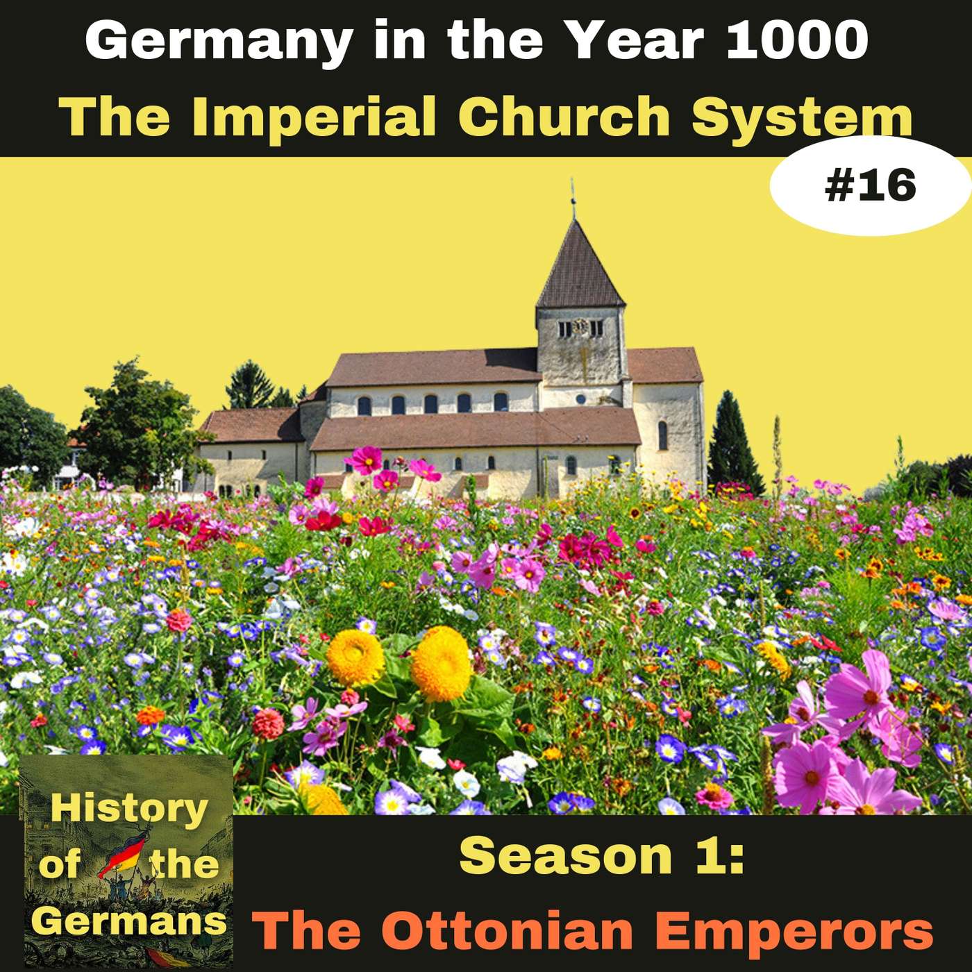Ep. 16: Germany in the year 1000 - The Imperial Church System