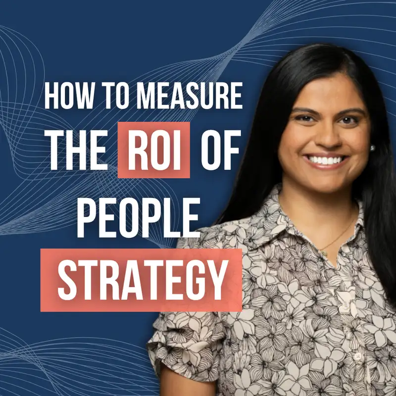 How to Measure the Business Impact of People Strategy | Priti Patel