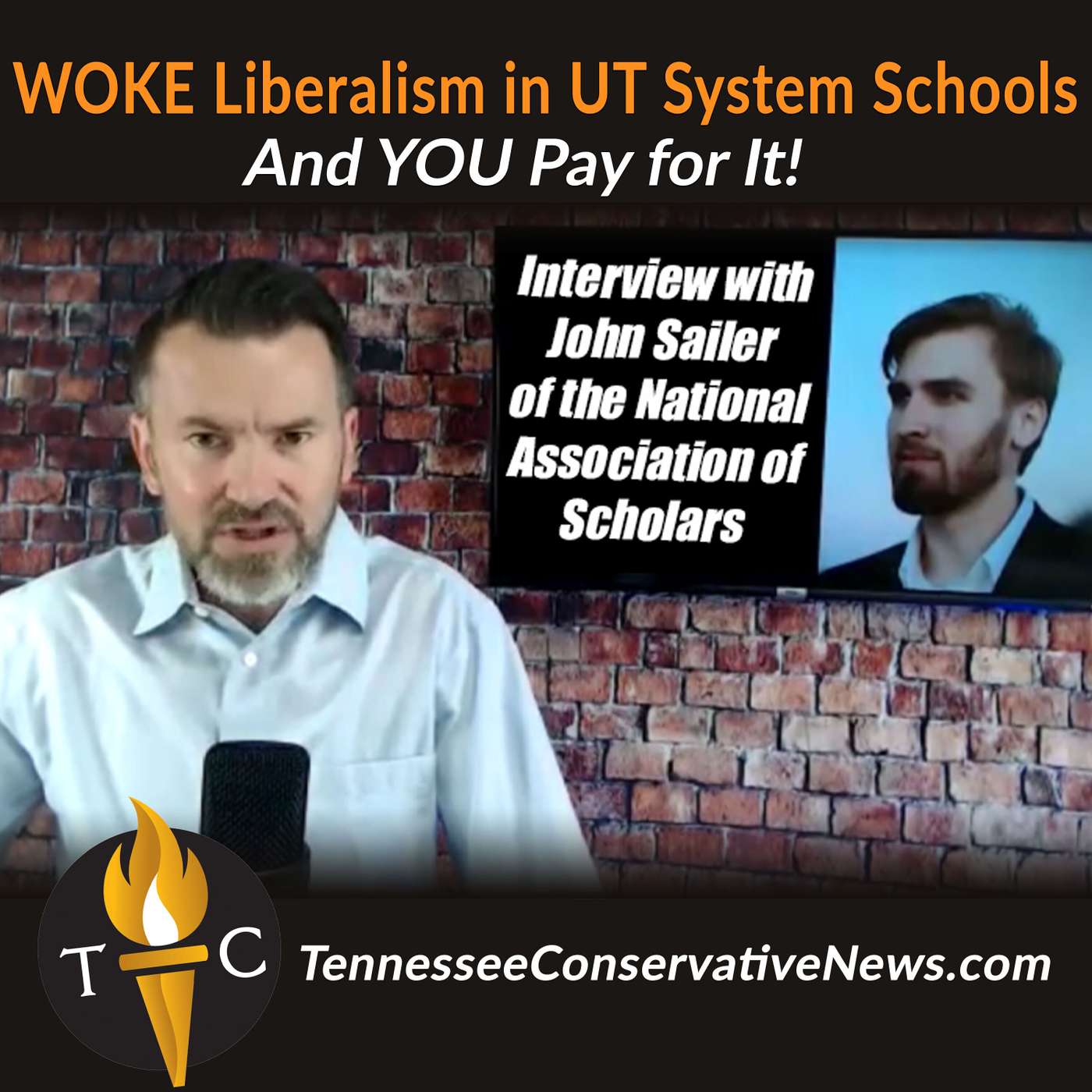 John Sailer: WOKE Liberalism in UT System Schools…And YOU Pay for It!
