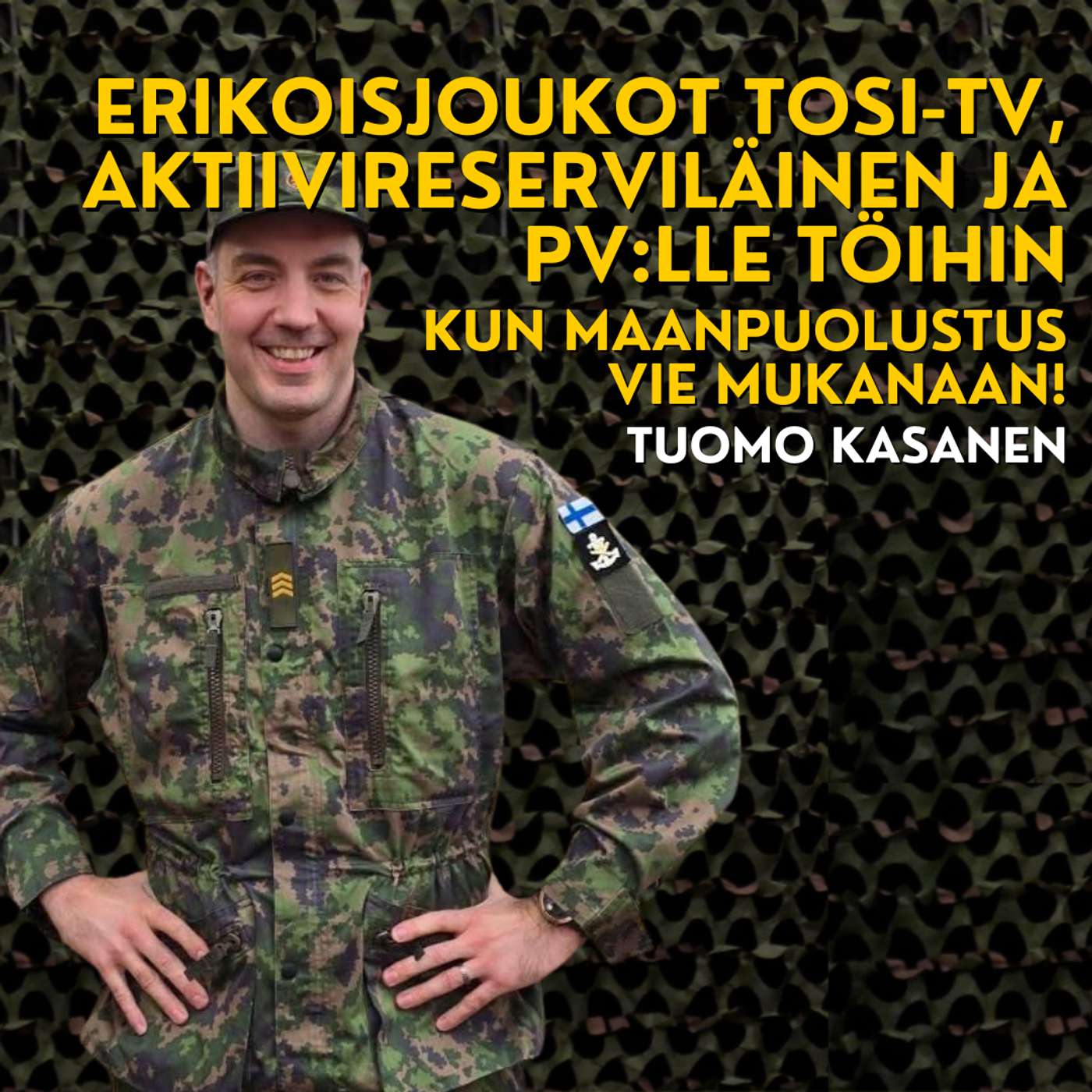 "Aikuisella iällä" sopimussotilaaksi ja erikoisjoukot sarjan uusi kausi - Tuomo Kasanen