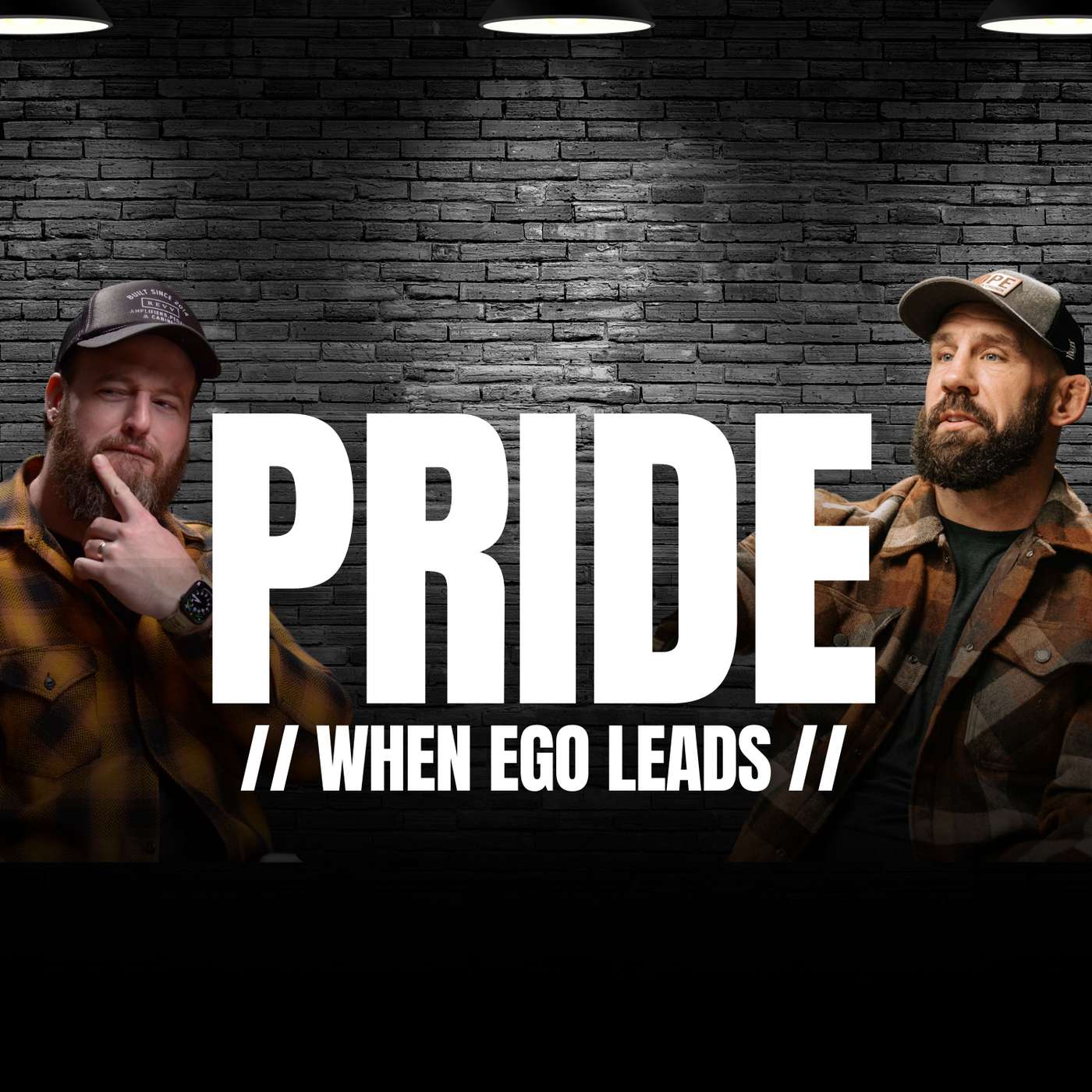 #50 Pride: When Ego Leads
