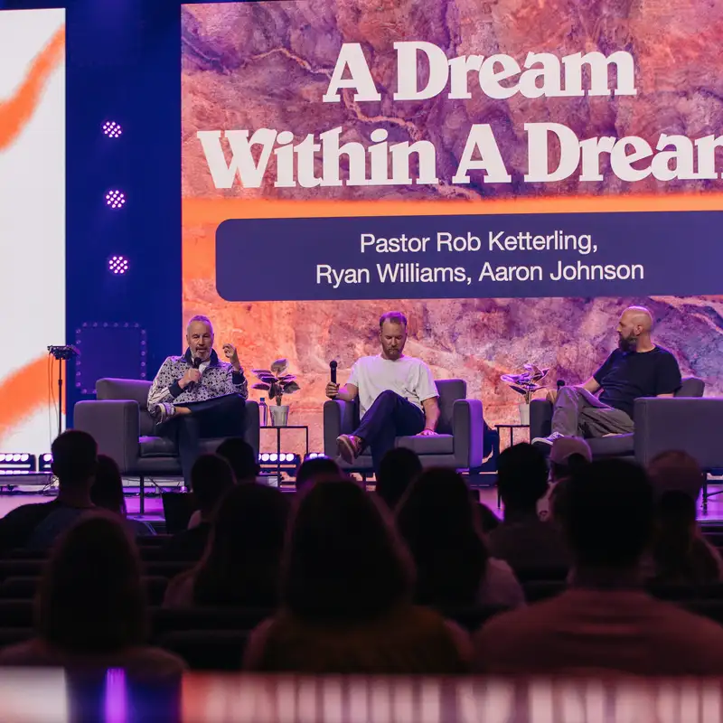 A Dream Within a Dream (With Rob Ketterling at Conference 2023)