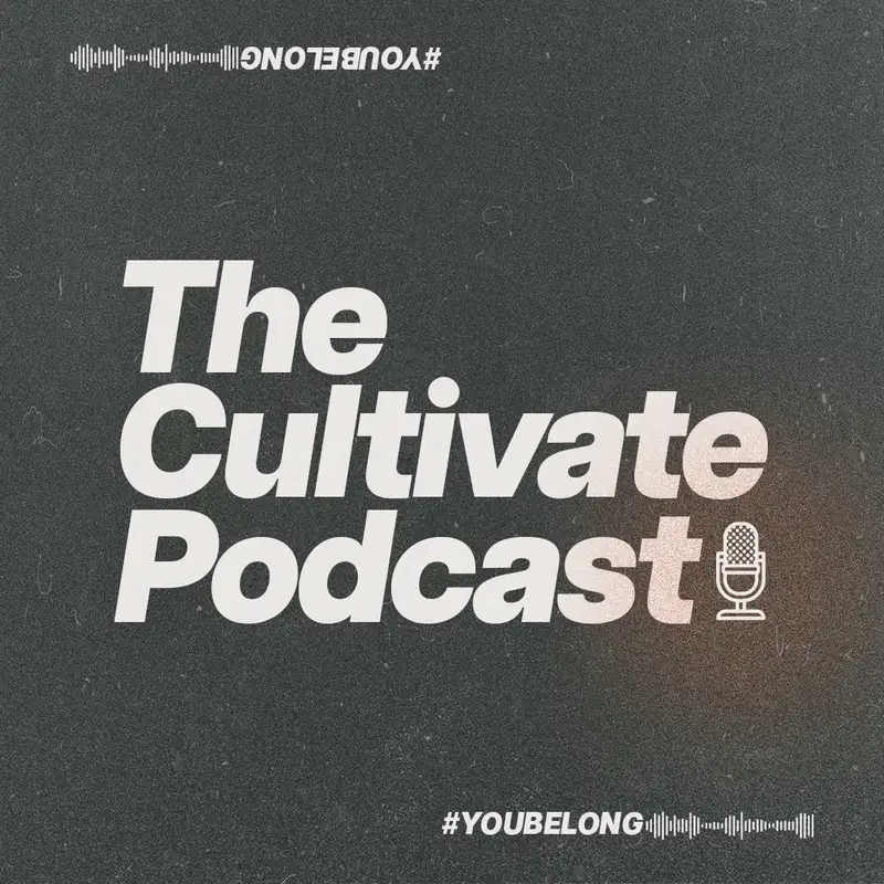 Help Shape Future Cultivate Episodes