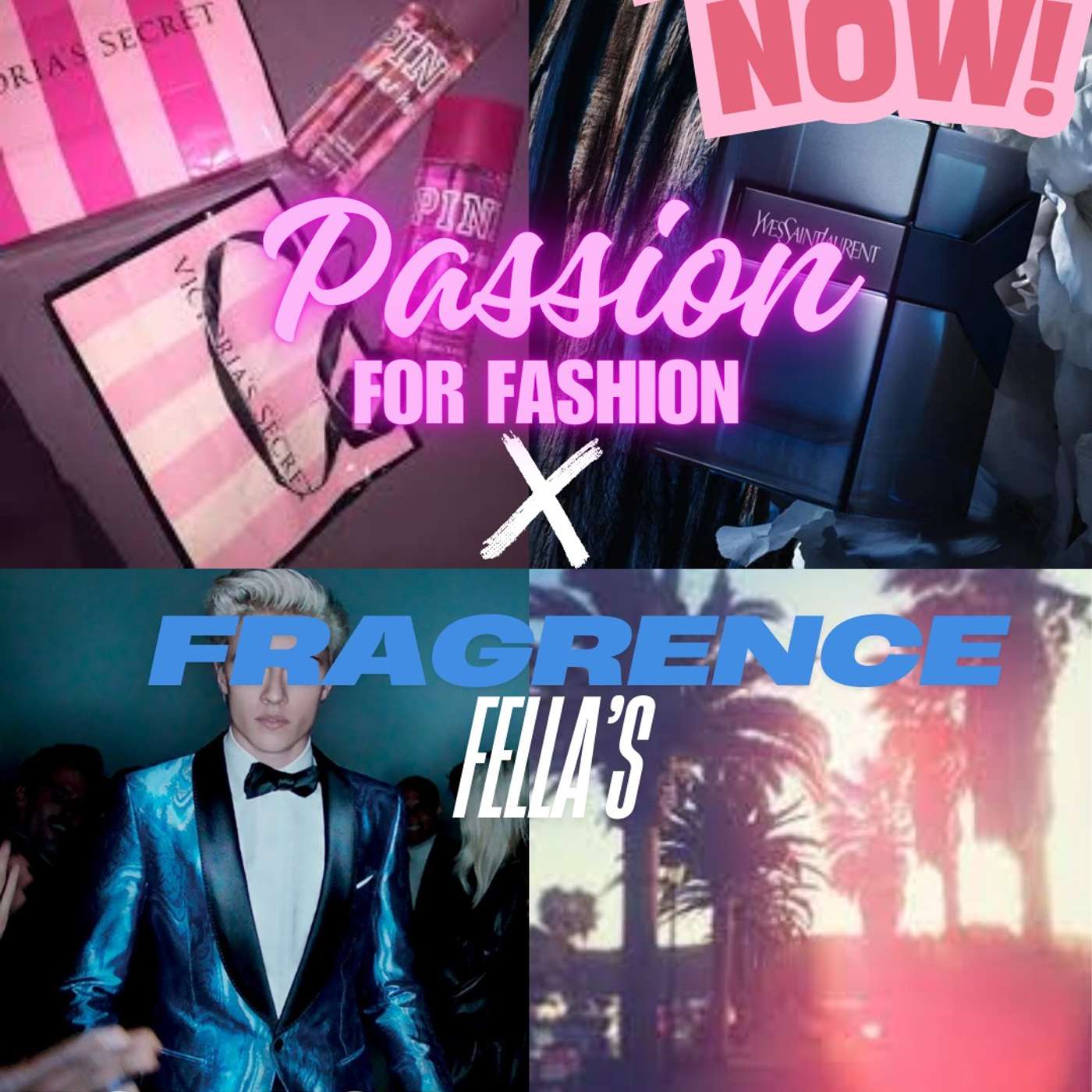 Passion for Fashion X Fragrence Fellas Ep.2 episode artwork