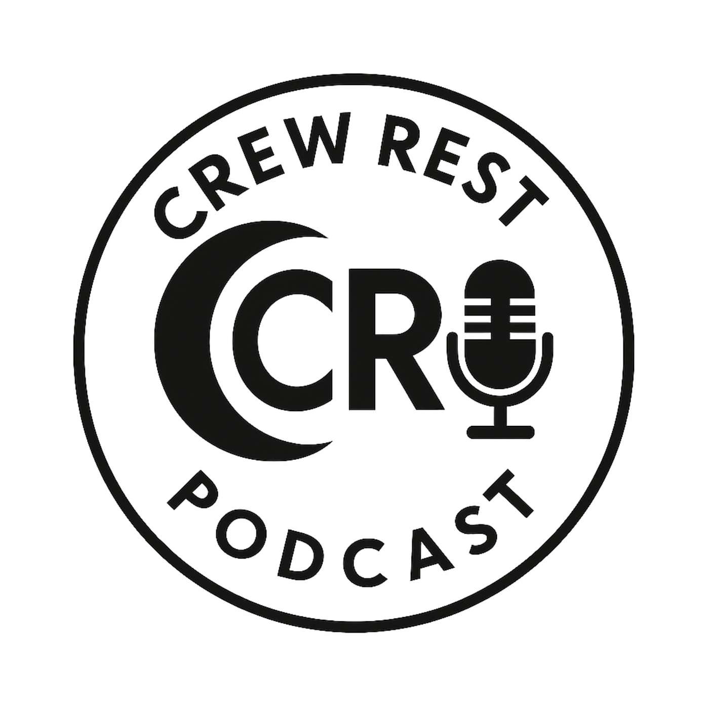 Crew Rest Podcast