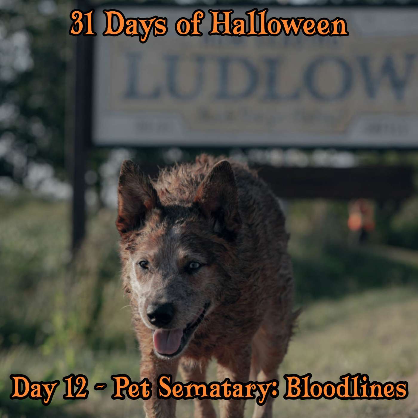 Legion Podcasts 31 Days of Halloween: Day 12 – Pet Sematary: Bloodlines