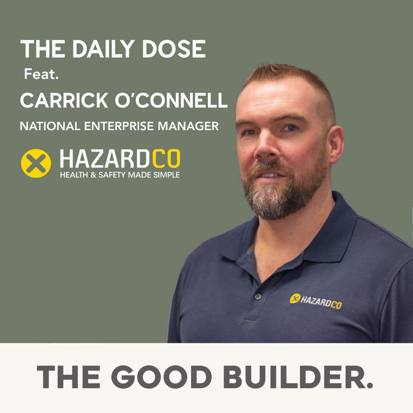 The Daily Dose #345 | Sacked Before the Ambulance Arrived: Carrick from HazardCo on What Site Safety Really Costs episode artwork