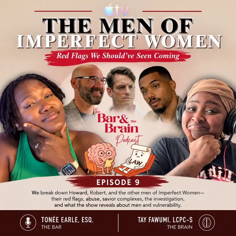 Ep. 9 Savior Complexes, Emotional Abuse & the Men of Imperfect Women
