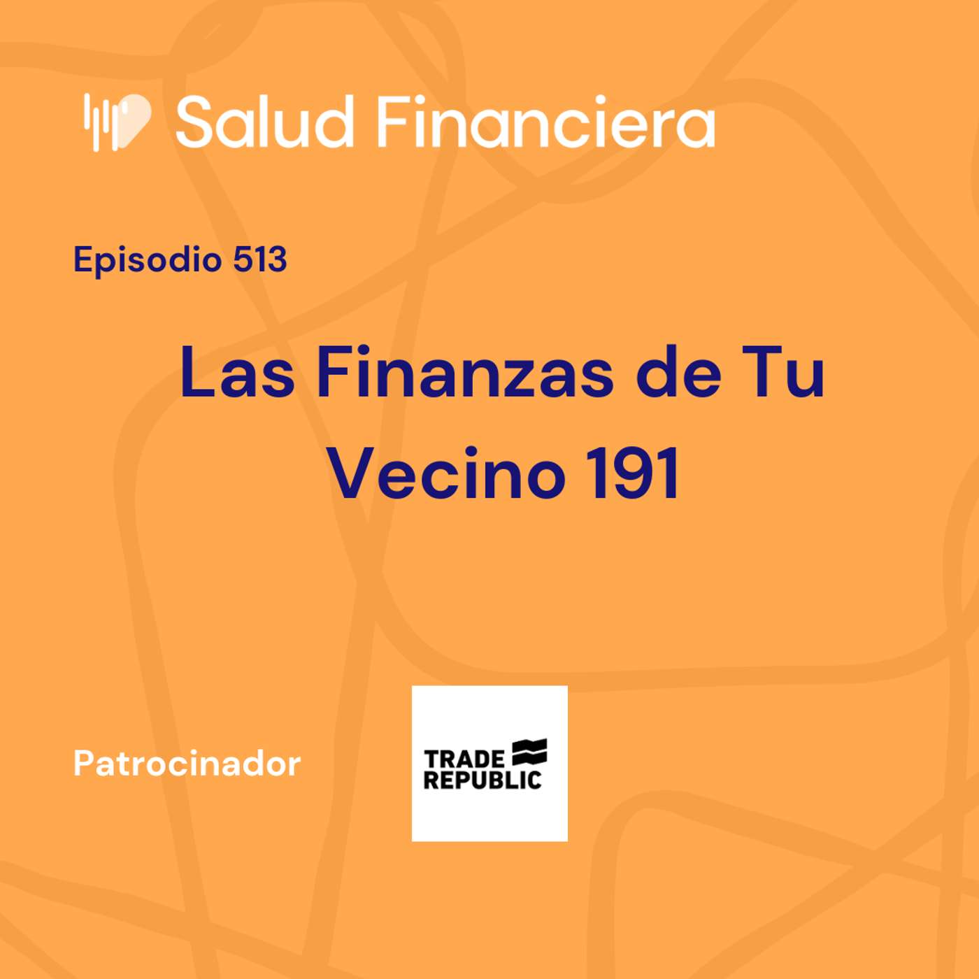 #513- ¿Es normal que tenga dudas sobre mi estrategia de inversión? (Finanzas de Tu Vecino 191) episode artwork