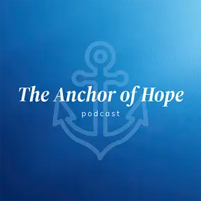 The Anchor of Hope