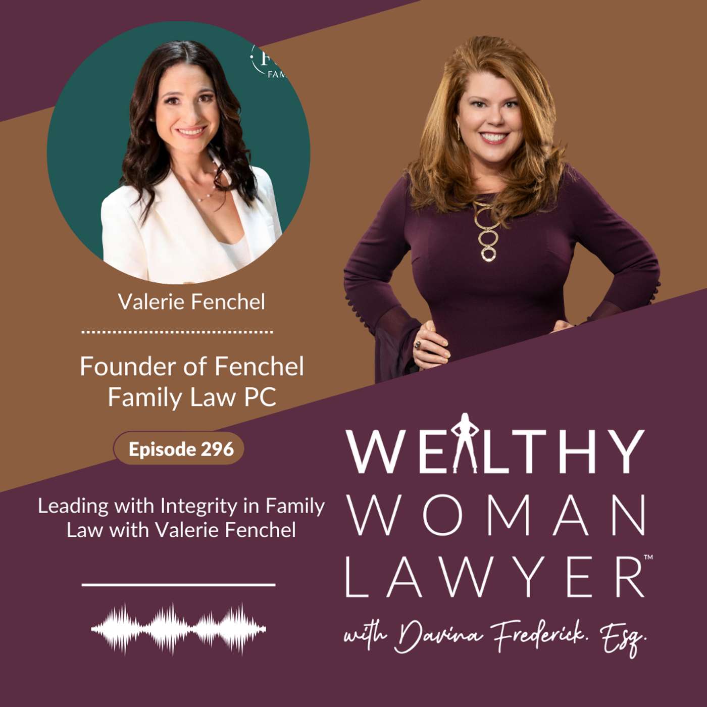 Episode 296 Leading with Integrity in Family Law with Valerie Fenchel episode artwork