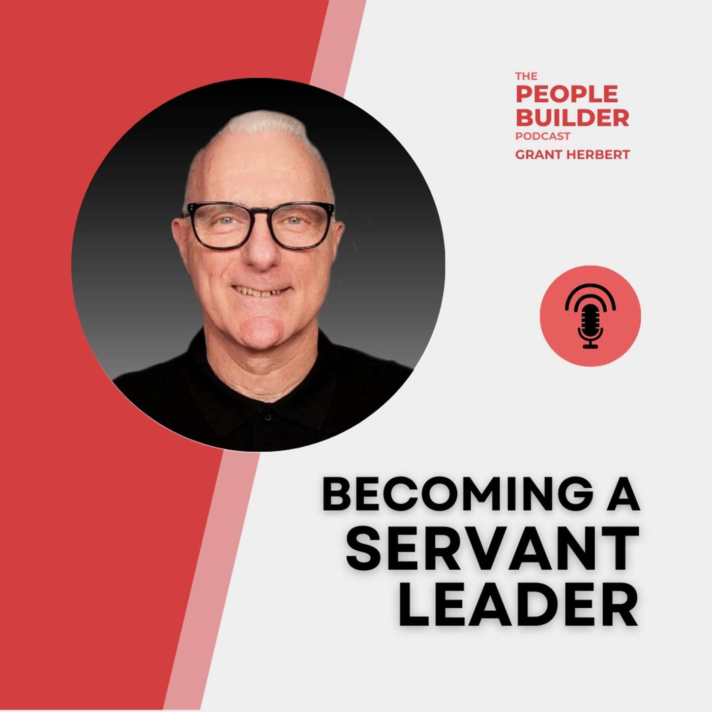 Episode 32: Becoming A Servant Leader episode artwork