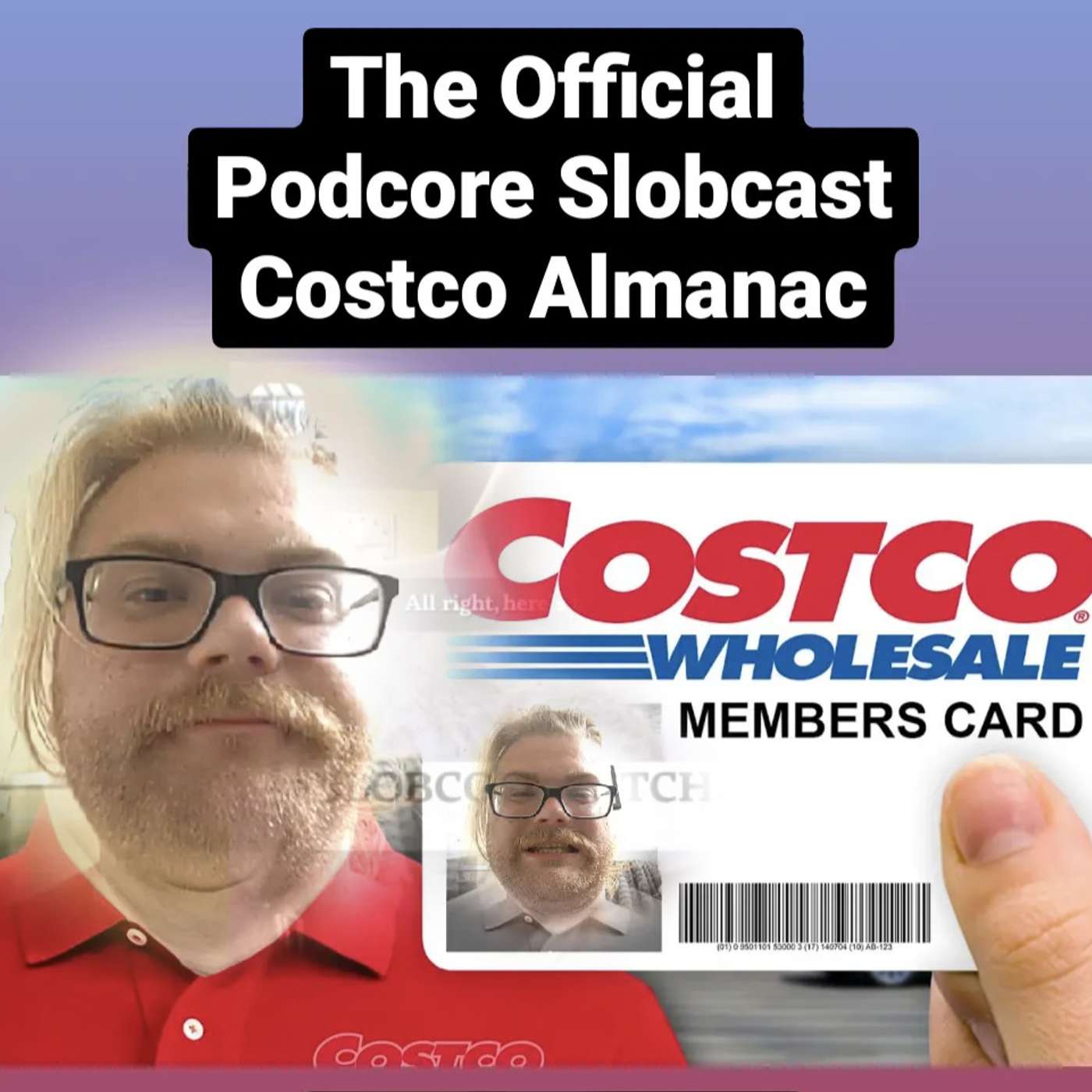 The Official Podcore Slobcast Costco Almanac episode artwork