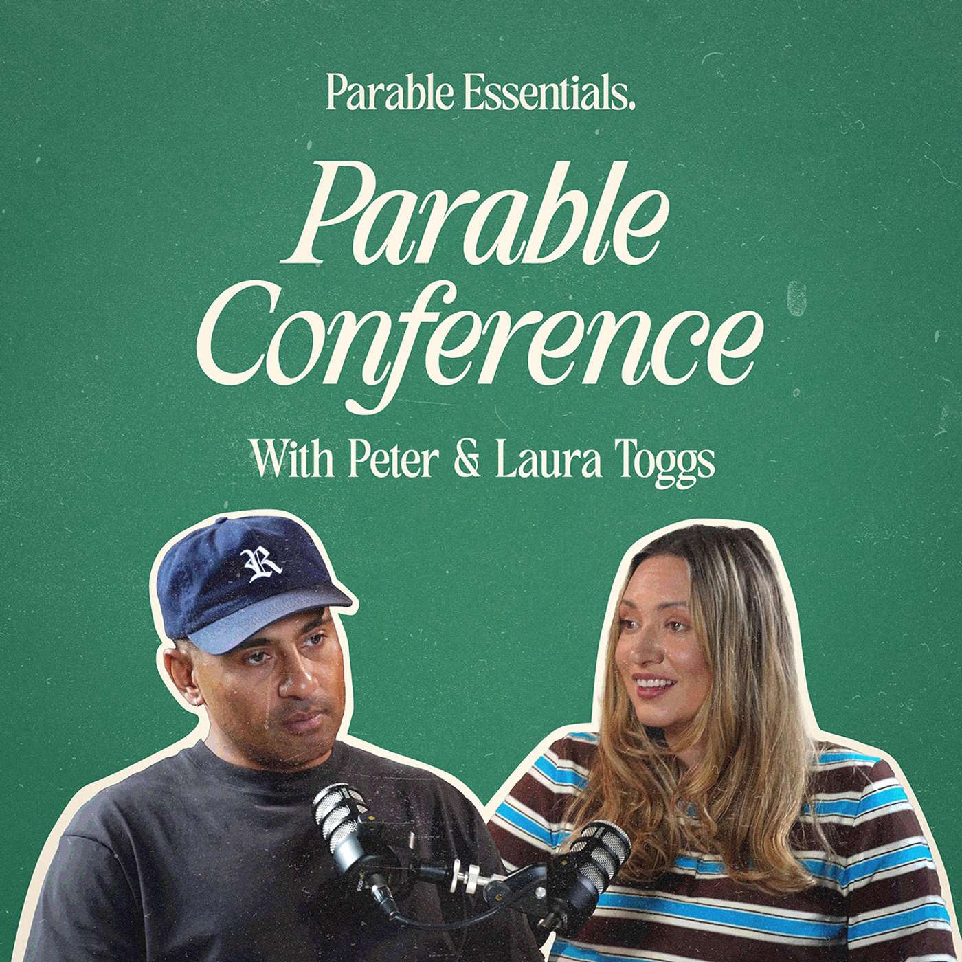 Episode 17 - Parable Conference | Pete & Laura Toggs episode artwork