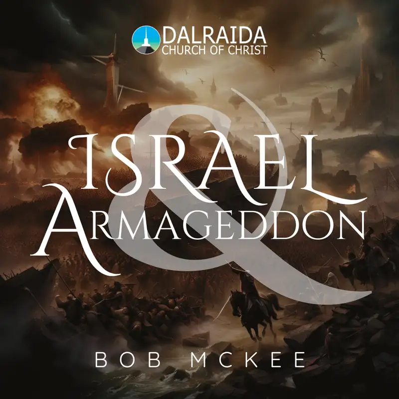Israel & Armageddon | 1 (Bob McKee)