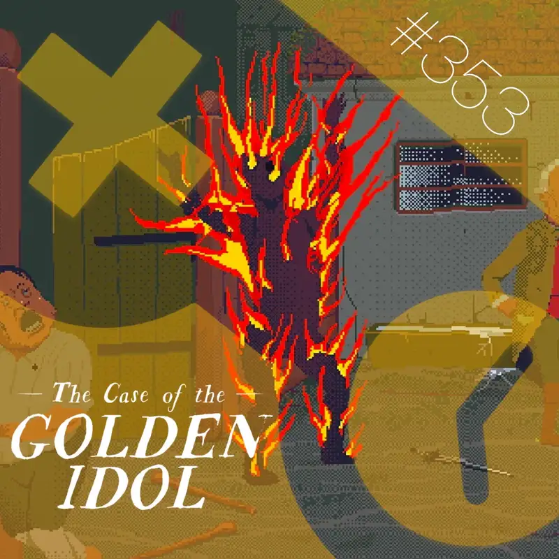 353: Case of the Golden Idol