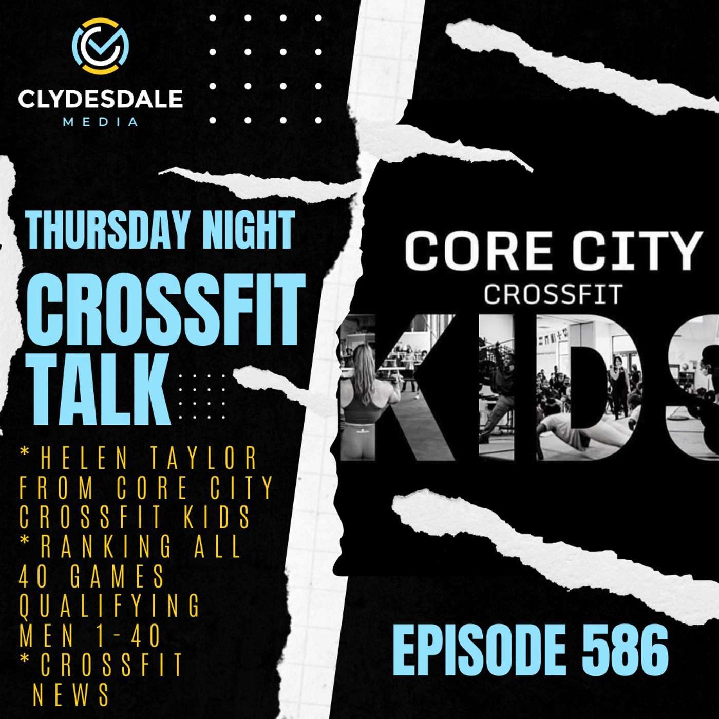 Thursday Night CrossFit Talk - Clydesdale Media | Core City CrossFit Kids, Ranking the Men 1-40 episode artwork
