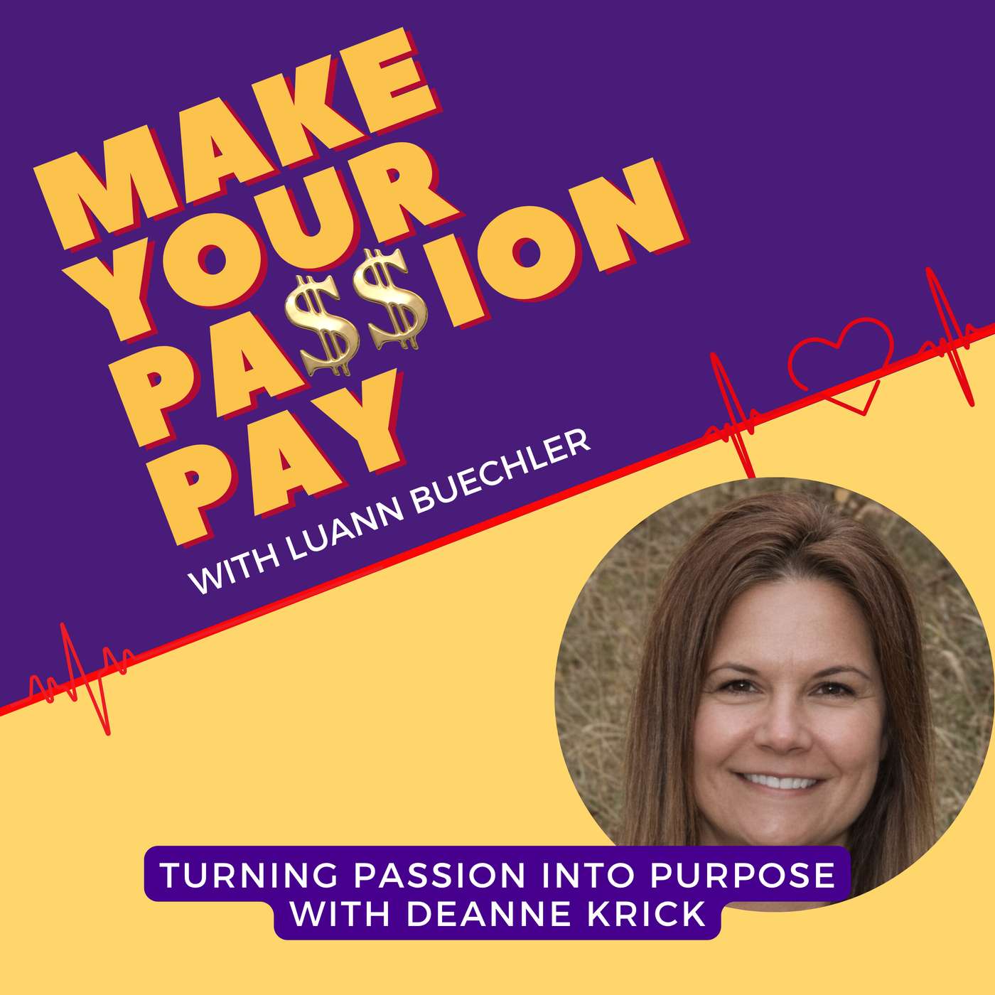From Corporate America to Custom Creations: Turning Passion into Purpose with Deanne Krick episode artwork