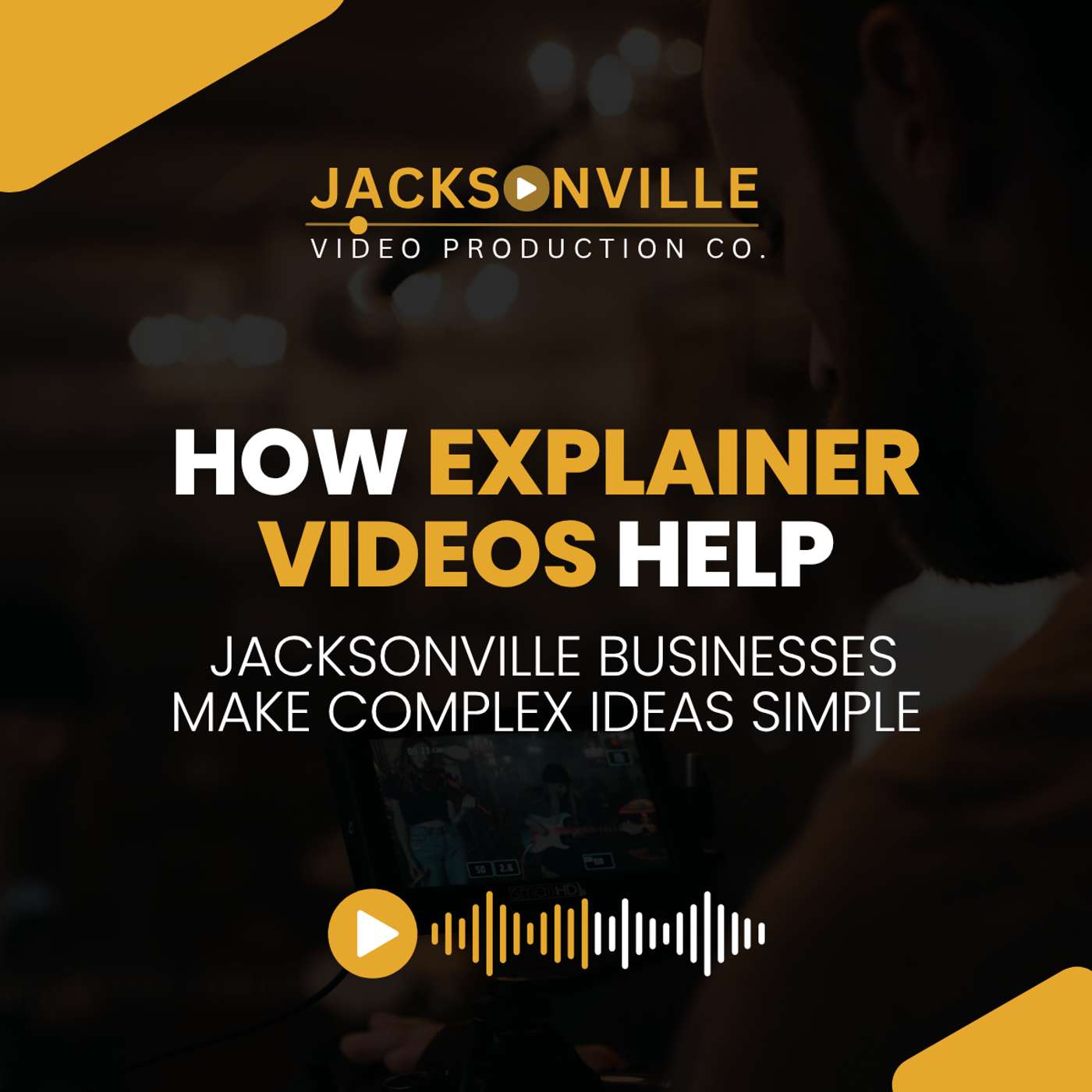 How Explainer Videos Help Jacksonville Businesses Make Complex Ideas Simple episode artwork