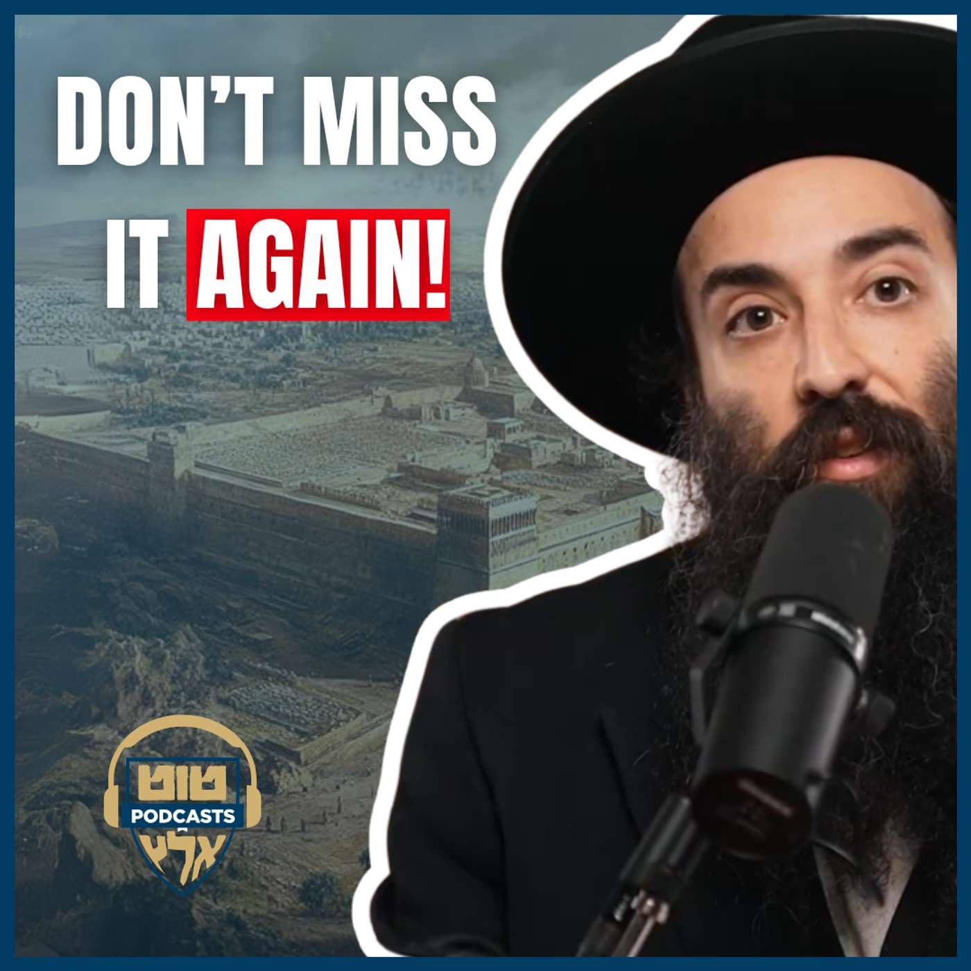 Lessons from the Missed Opportunities to Bring Moshiach