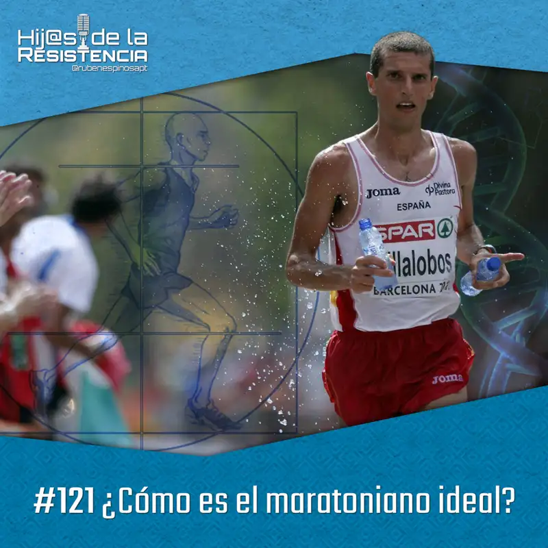 #121 ¿Cómo es el maratoniano ideal?