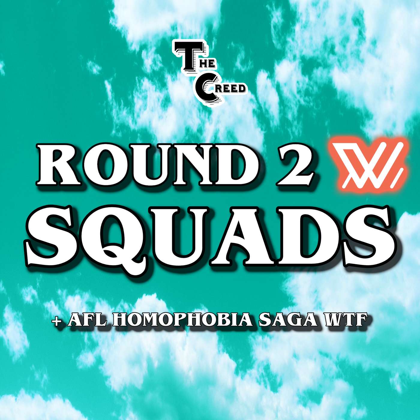 RD 2 W SQUADS: @ North Melbourne (+ Homophobia Saga WTF) episode artwork