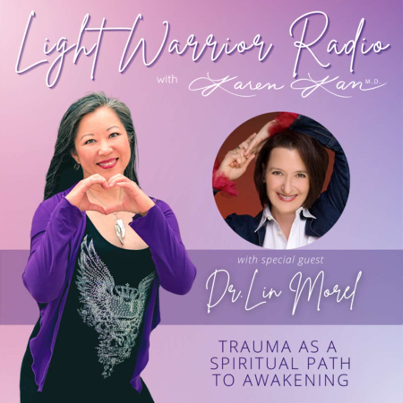 Trauma as a Spiritual Path to Awakening with Dr. Lin Morel episode artwork