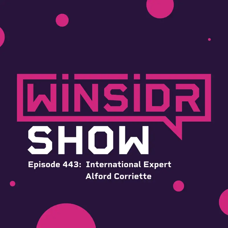 Winsidr Show - International Expert Alford Corriette