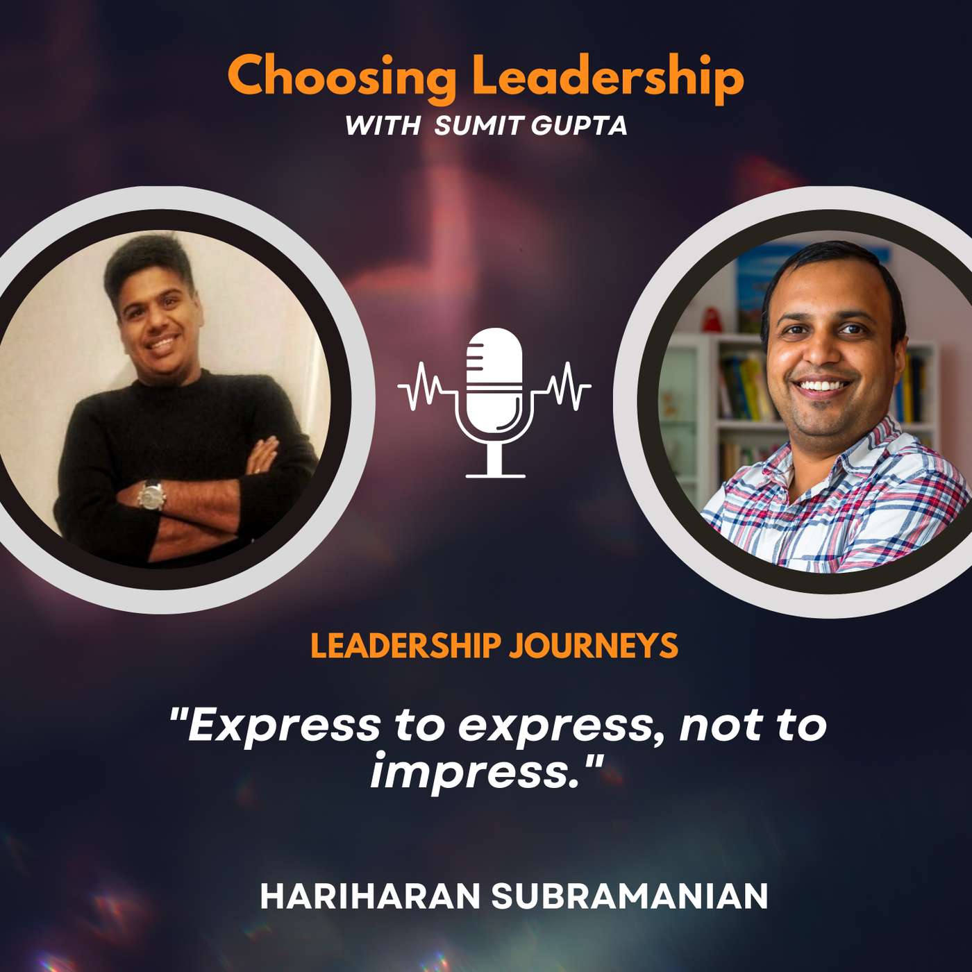 Choosing Leadership with Sumit Gupta