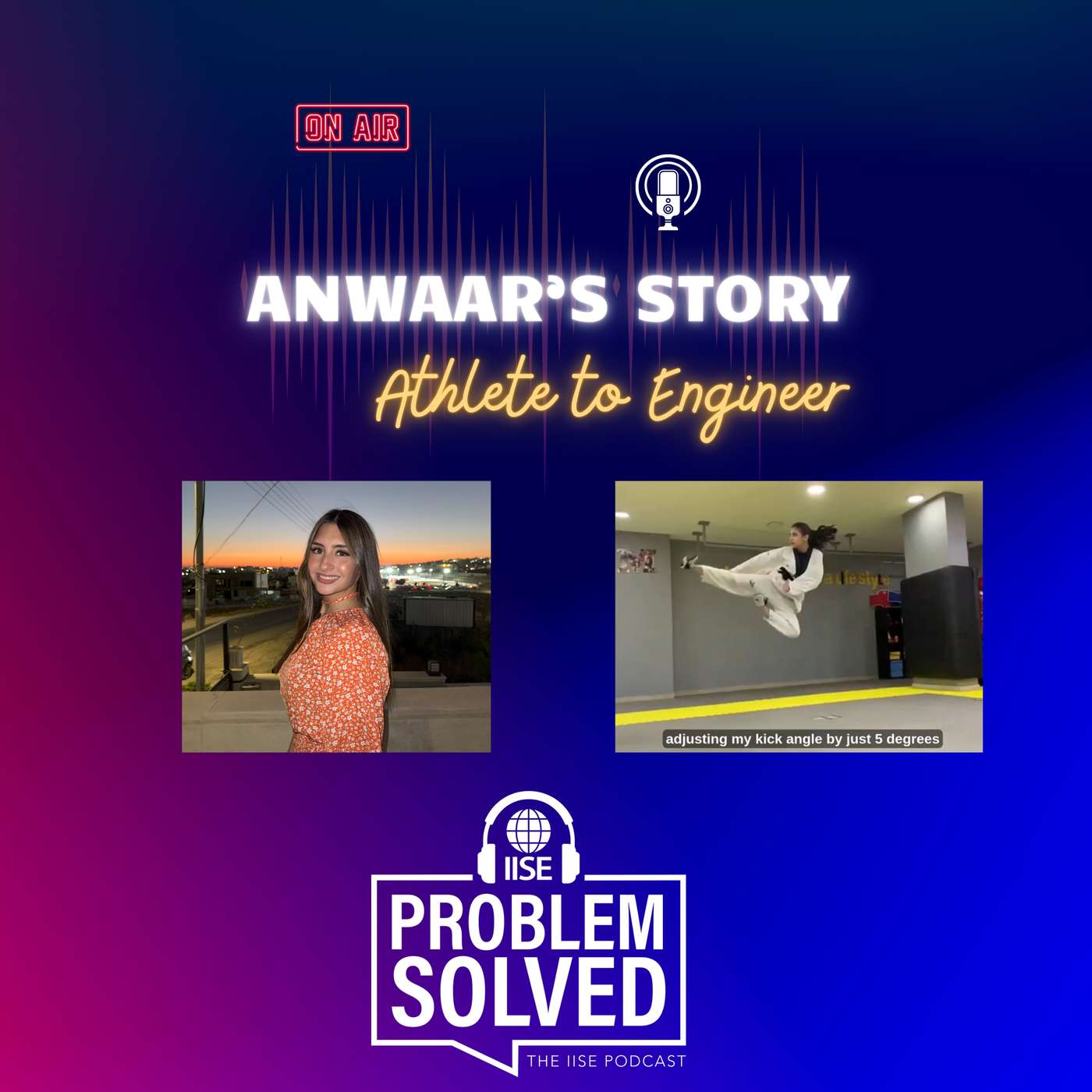 Bonus | From TaeKwonDo to Industrial Engineering: Anwaar's Story