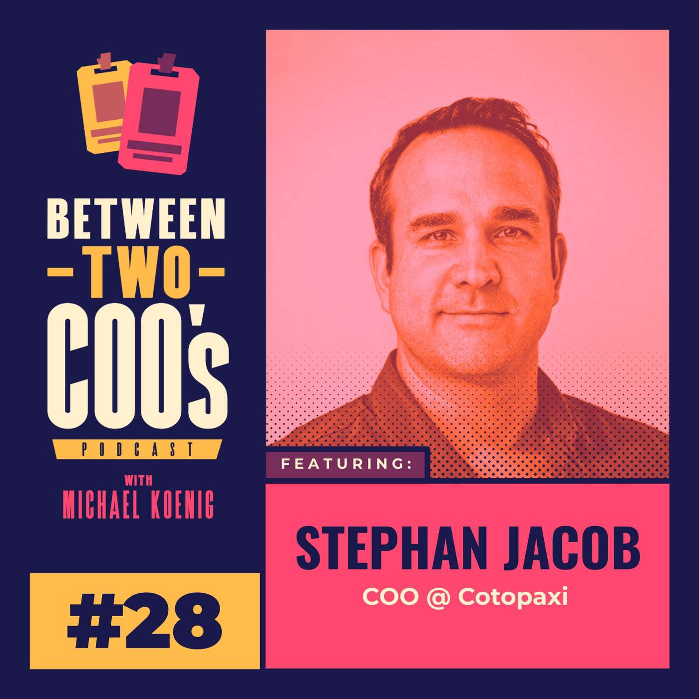 Between Two COO\'s with Michael Koenig