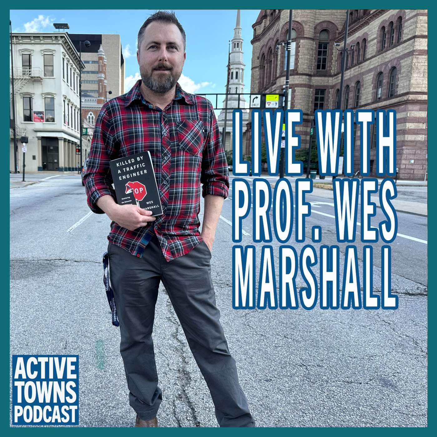 Killed By Traffic Engineer Again with Wes Marshall