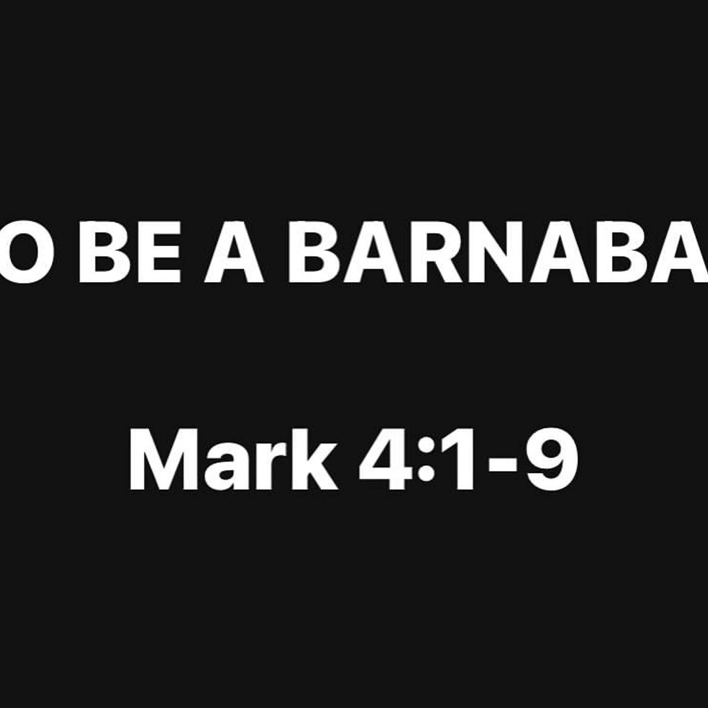 To Be A Barnabas