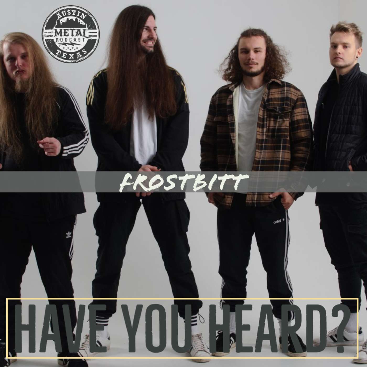 Have You Heard - Frostbitt