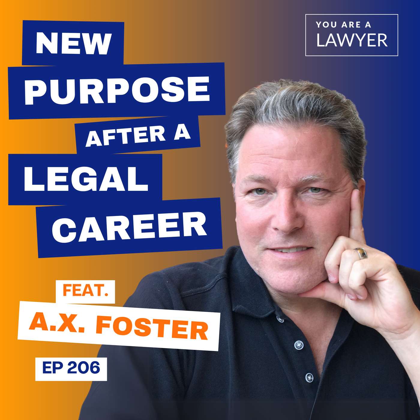 How to Find New Purpose After a Legal Career feat. A.X. Foster