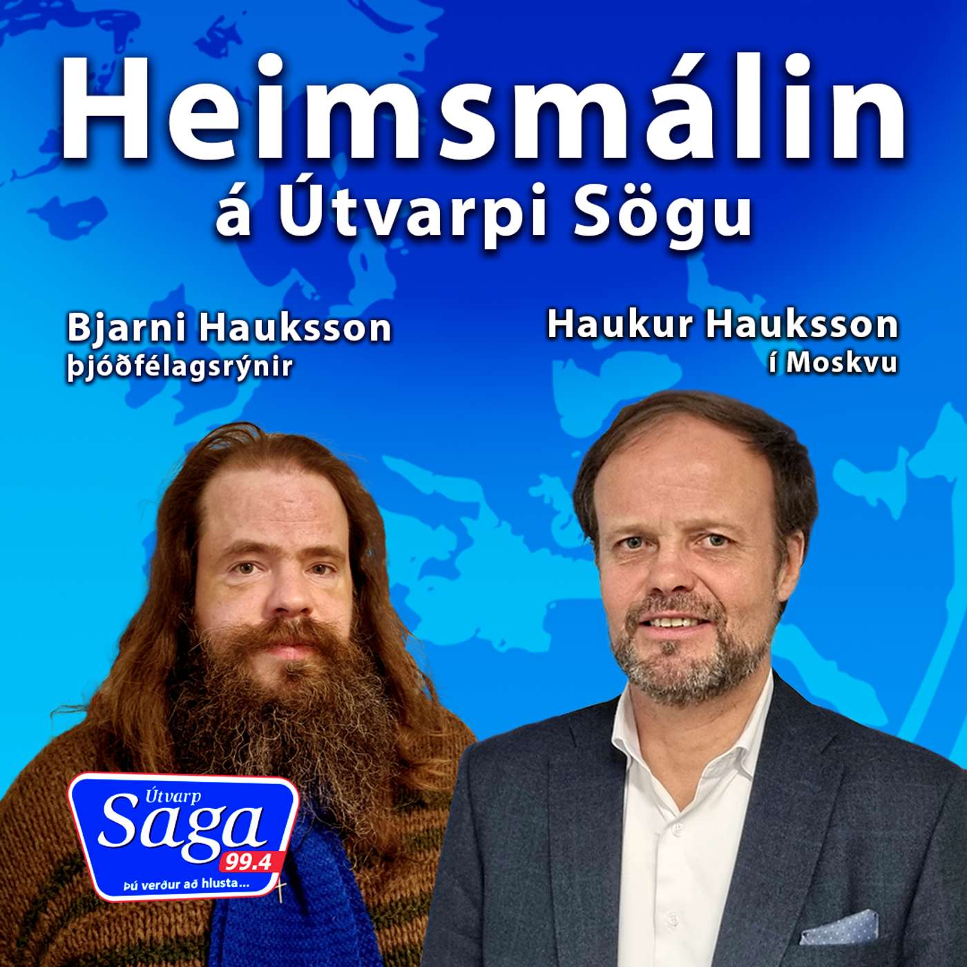 Haukur Hauksson og Bjarni Hauksson þjóðfélagsrýnir um stóru málin af erlendum vettvangi episode artwork