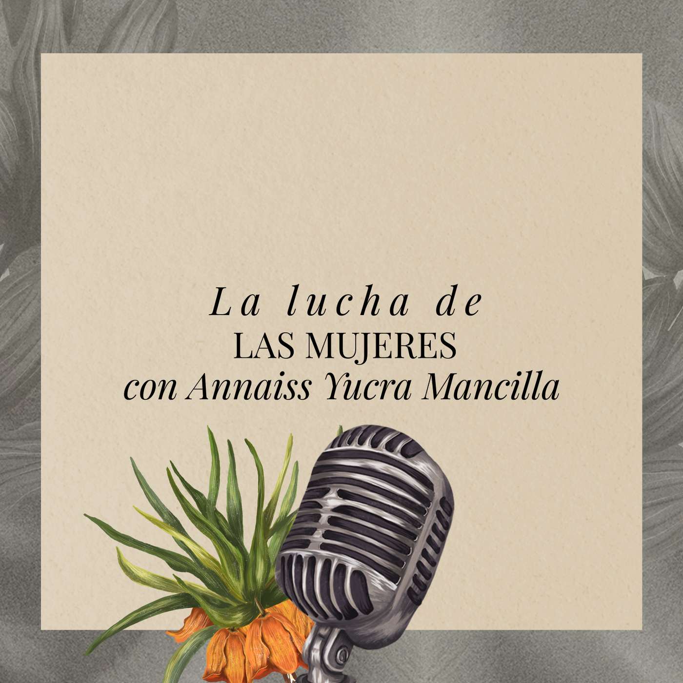 Annaiss Yucra Mancilla y la lucha de las mujeres episode artwork
