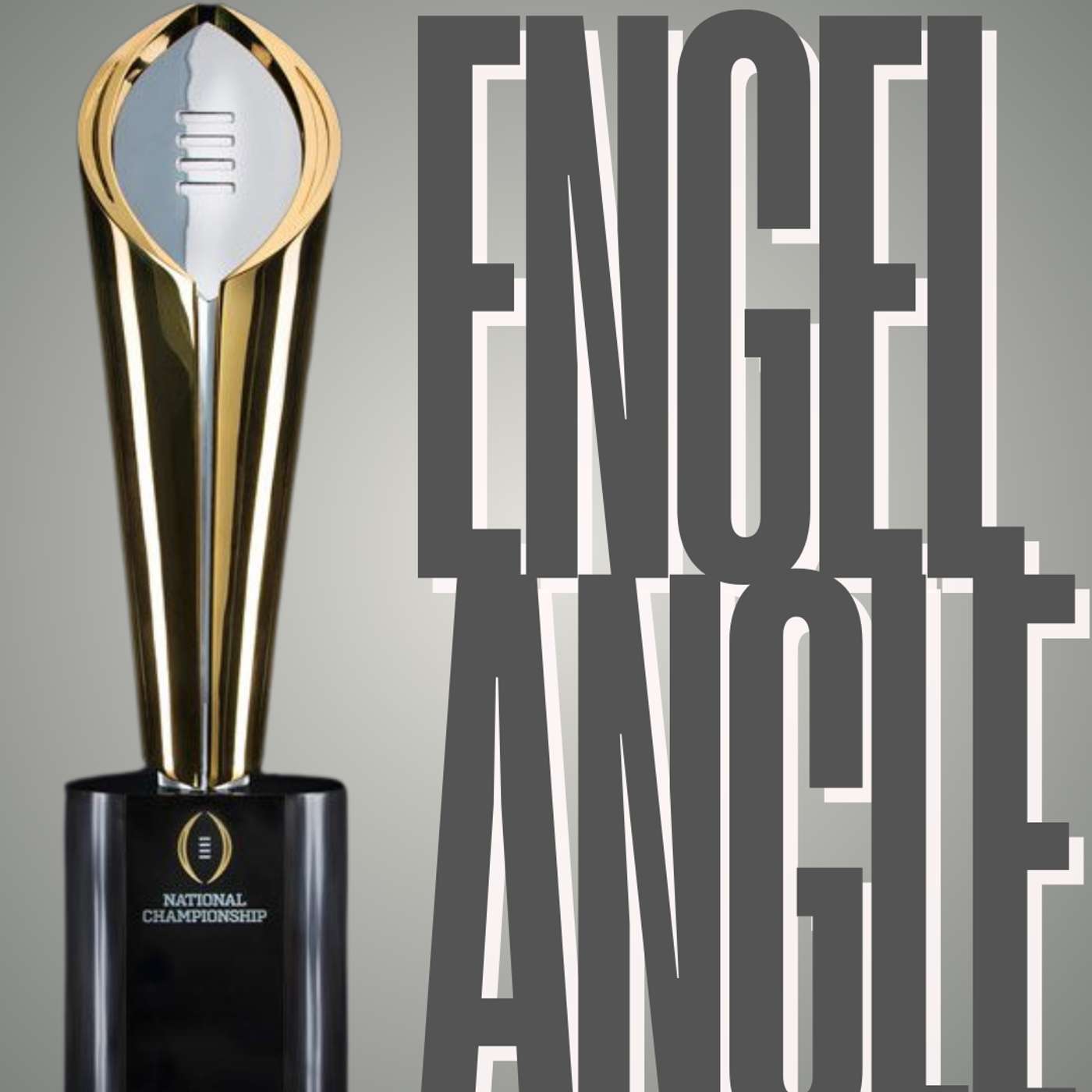 College Football is NOT broken | Engel Angle episode artwork