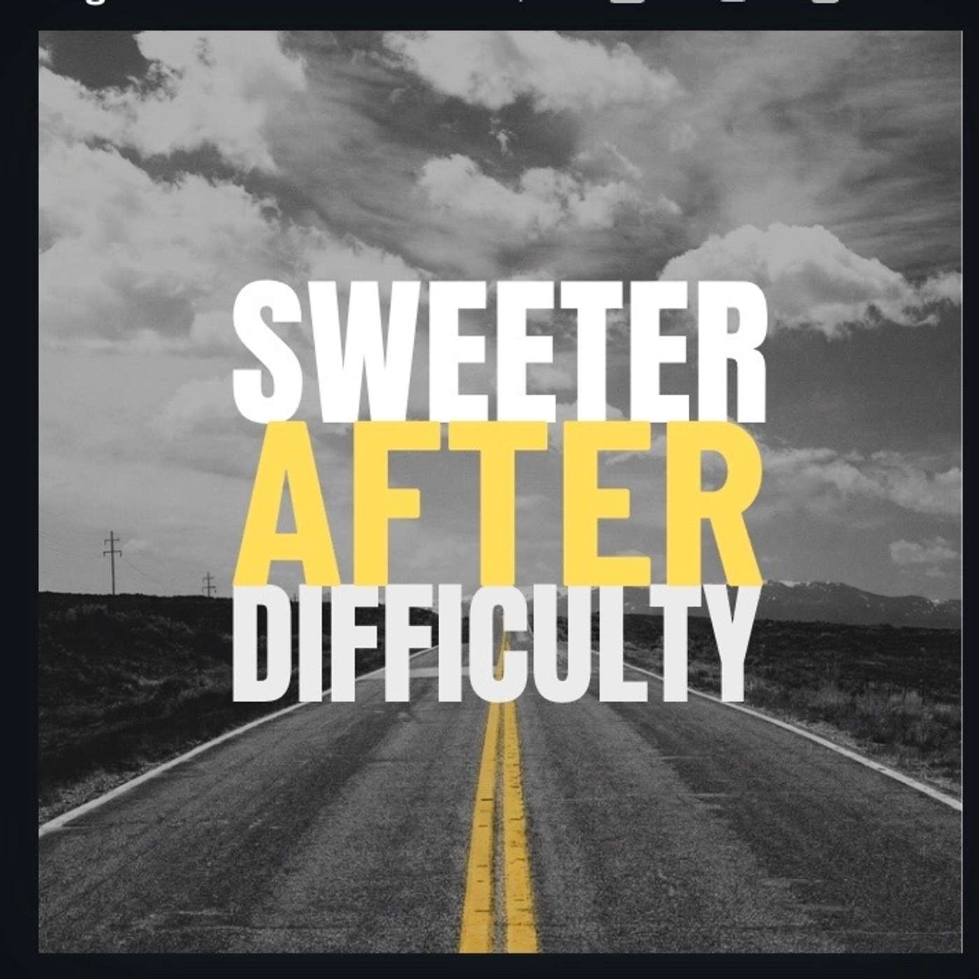 Sweeter After Difficulty