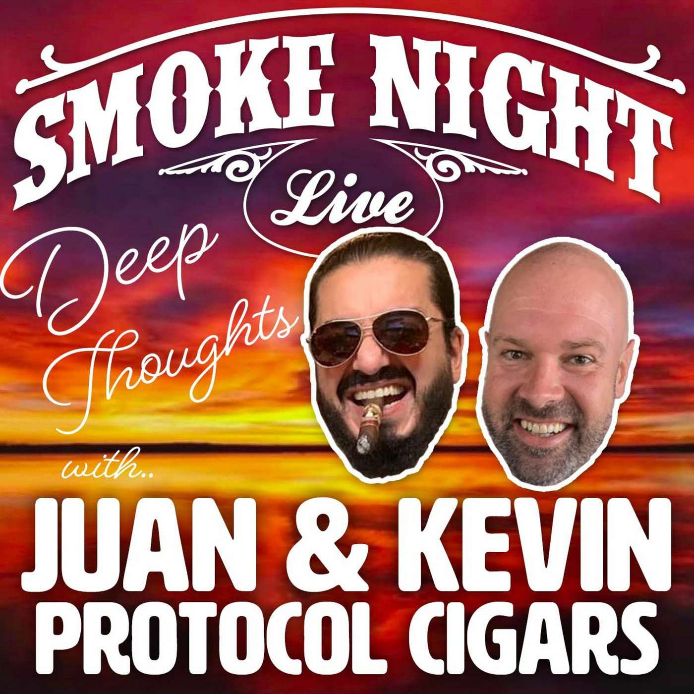 Smoke Night LIVE – Deep Thoughts With Protocol Cigars episode artwork