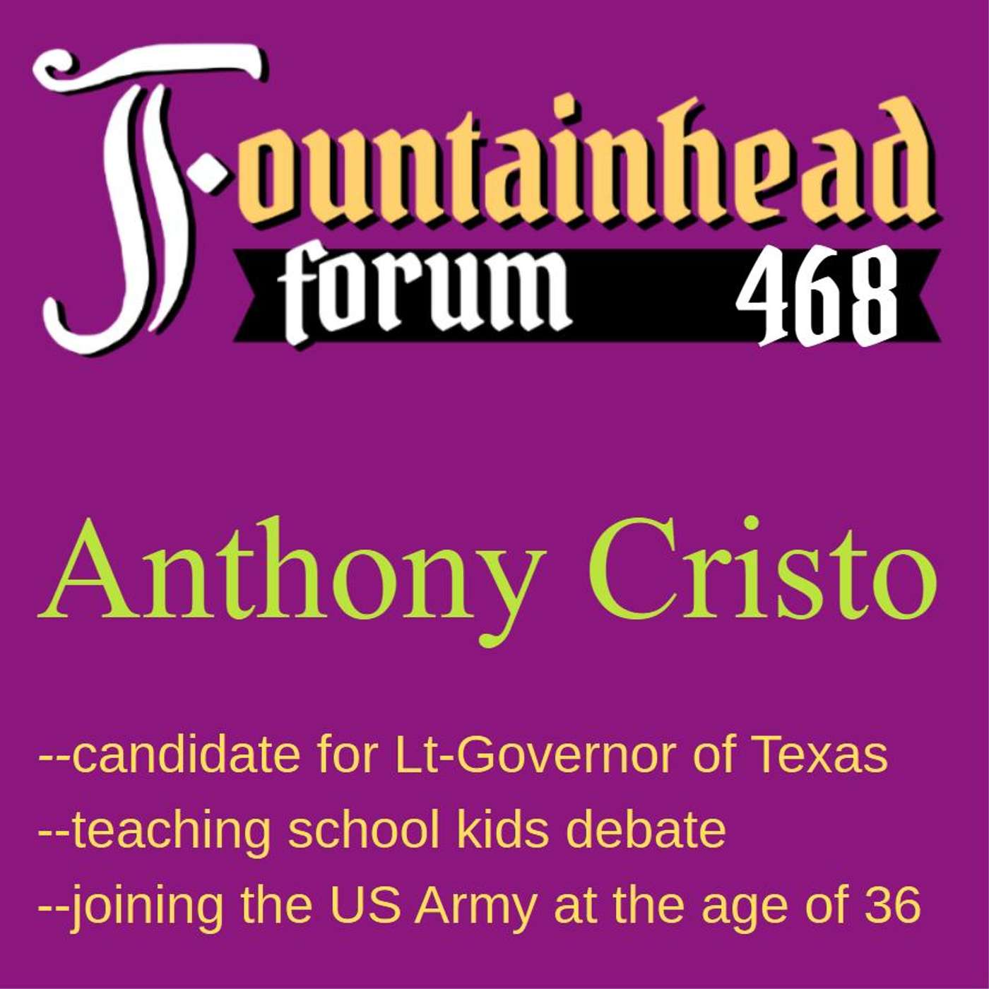 FF-468: Anthony Cristo on running for Lieutenant-Governor of Texas (USA) episode artwork