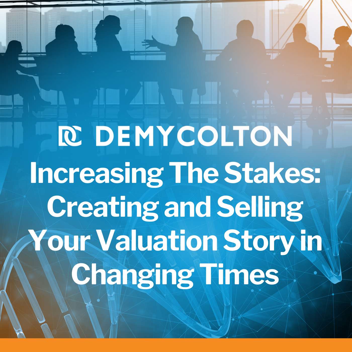 Increasing The Stakes: Creating and Selling Your Valuation Story in Changing Times episode artwork