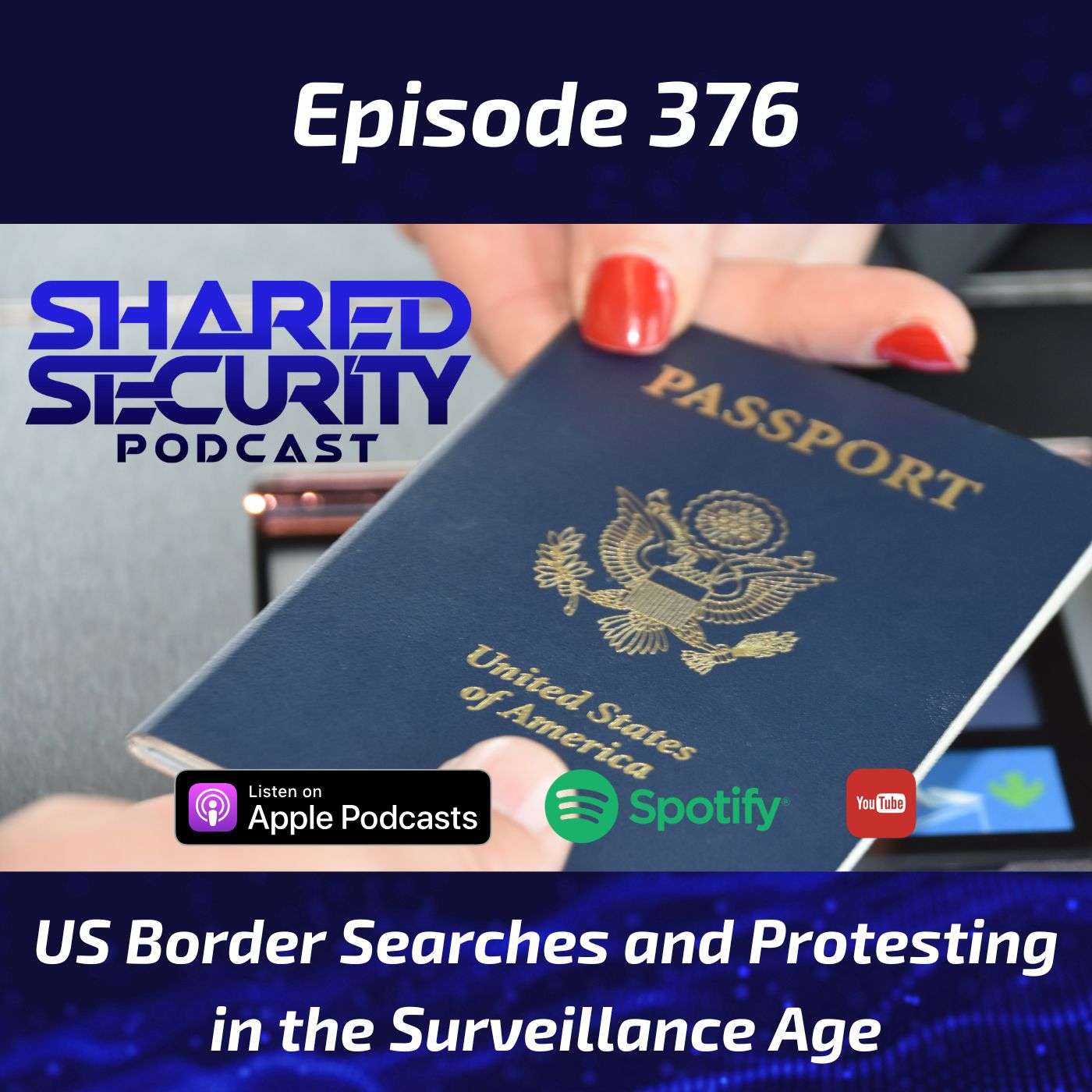 US Border Searches and Protesting in the Surveillance Age episode artwork
